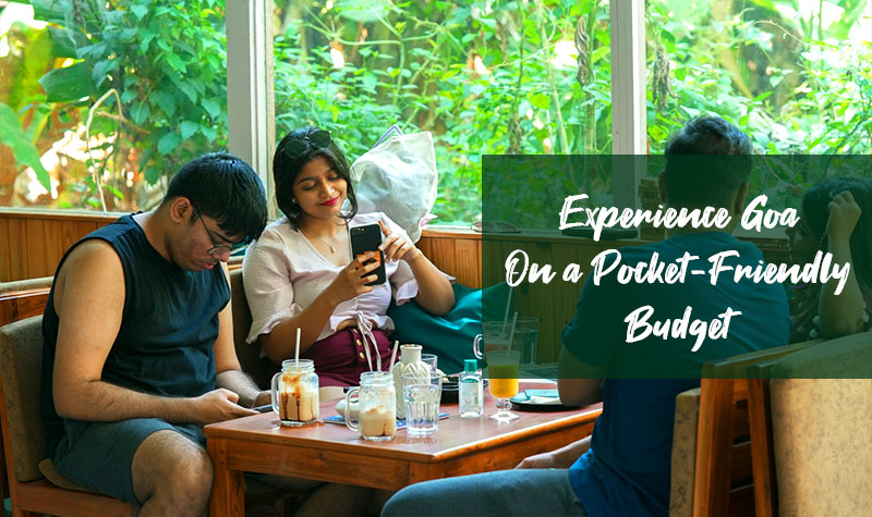 Experience Goa On A Pocket Friendly Budget By Staying At Anjoned Hostel