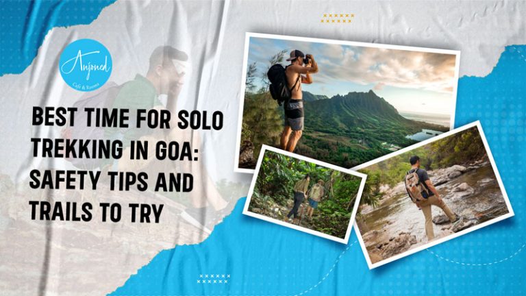 Best Time For Solo Trekking In Goa: Safety Tips And Trails To Try